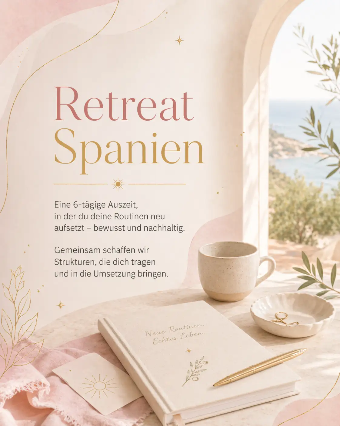 Retreat Spanien – Eine 6-tägige Auszeit, in der du deine Routinen neu aufsetzt – bewusst und nachhaltig